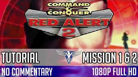 Command & Conquer Red Alert 2 - Mission 1 & 2 | Bootcamp | Tutorial