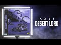 AxLi - Desert Lord (Arabic Hybrid Trap)