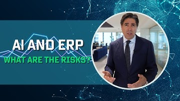 AI Functionality In ERP Software Carries Its Own Set Of Risks