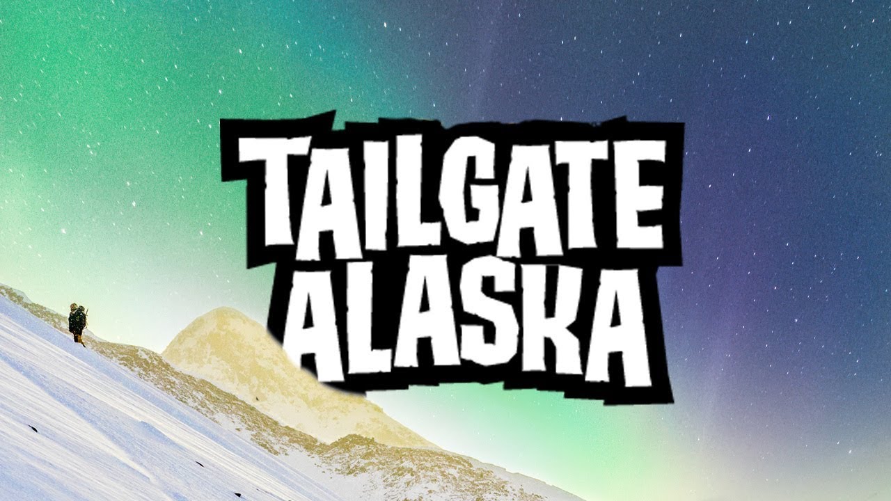 Tailgate Alaska | Send It