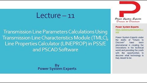 Lecture - 05: Transmission Line Parameters Calculations Using TMLC & LINEPROP Software Tools