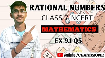 Ex 9.1 Q5 #Class 7 Math #Ncert Solution😍 #CLASSZONE 😎 #Rational Number #Class zone