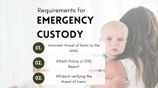 What's required to obtain an emergency custody order?
