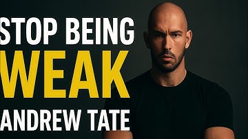STOP BEING WEAK – The Harsh Truth You Need to Hear | Andrew Tate