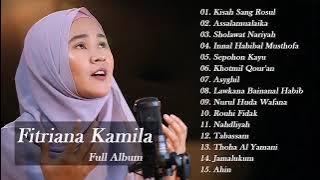 (TANPA IKLAN) Fitriana Kamila Full Album Sholawat Terbaik & Terpopuler 2023 ~ musik terbaru 2023