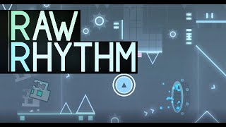 Raw Rhythm (Demon) | by YoReid and others | Geometry Dash