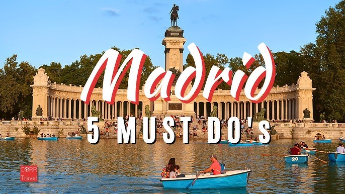 First Time Visiting Madrid: Top 10 Must-See Attractions
