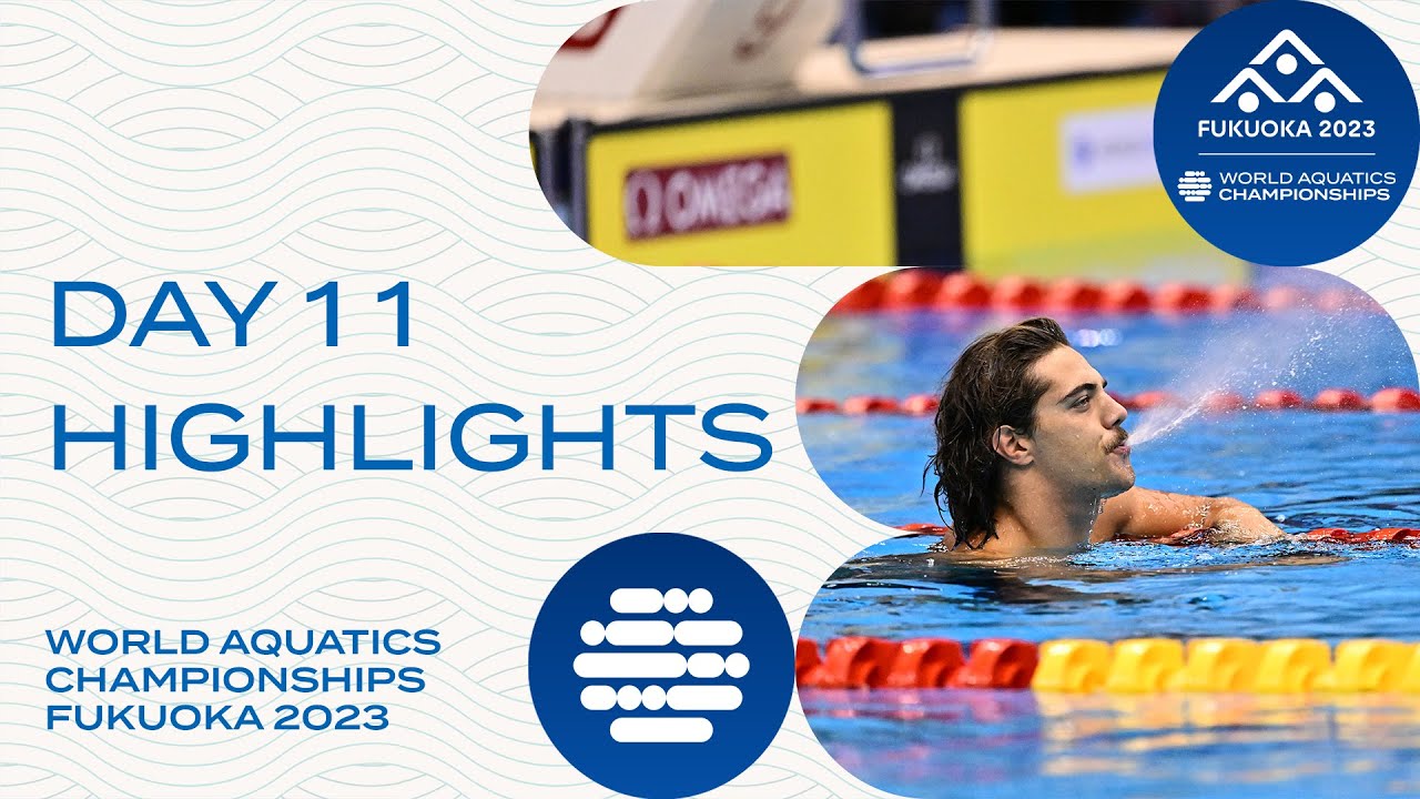 Day 11 Highlights World Aquatics Championships Fukuoka 2023