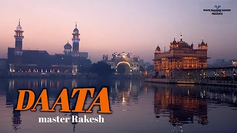 DAATA (Official Video) Master Rakesh | SK Sodhi Saidkheri | Punjabi Song 2022 @whitediamondsounds
