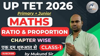 UP TET Maths Chapter wise | Ratio &amp; Proportion Class -1 | MCQ by Mukund Sir #education 