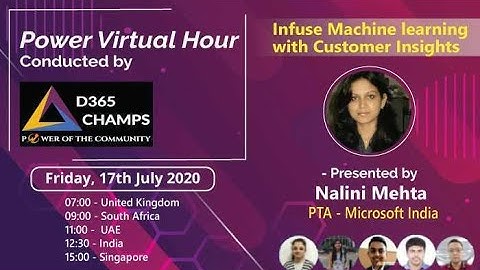 Infuse Machine learning with Customer insights: Power Virtual Hour July 2020 by Nalini Mehta