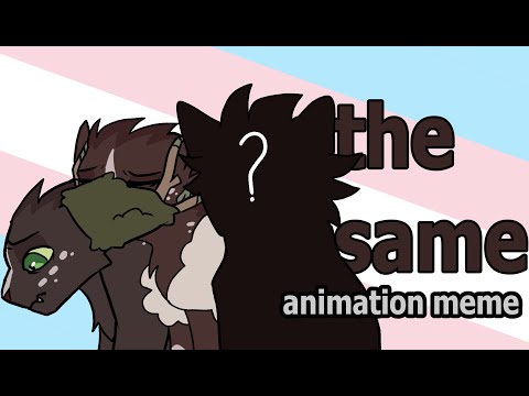 pretty much the same - warriors oc [animation meme/amv]