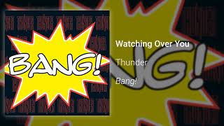 Thunder – Watching Over You (Official Audio)