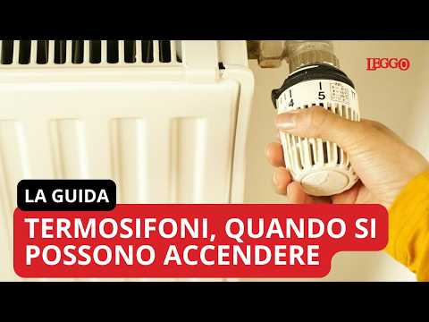 Video Termosifoni, quando si possono accendere nel 2026?