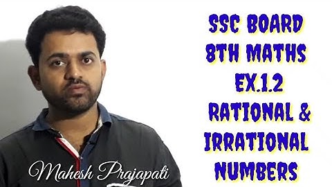8th Maths Ex.1.2 Rational and Irrational Numbers | Mahesh Prajapati