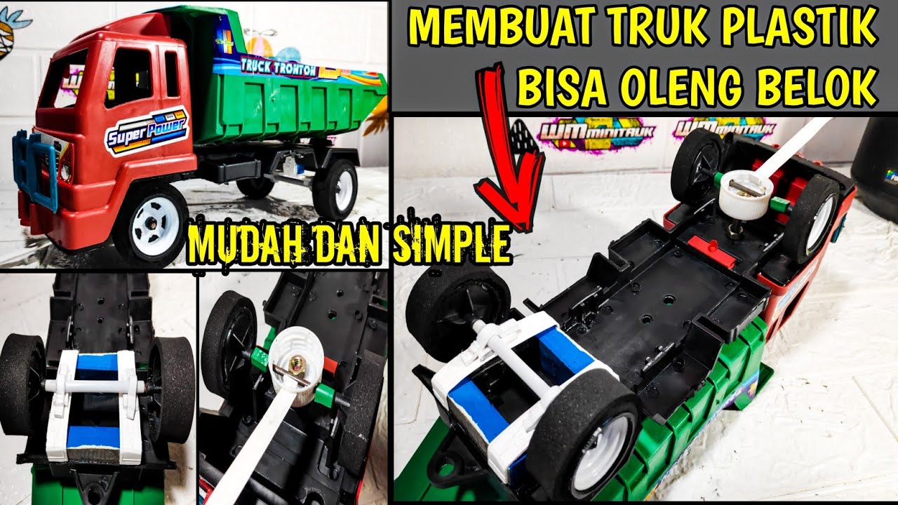CARA MODIF TRUK PLASTIK BISA OLENG BISA BELOK