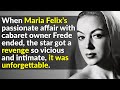 Maria felix was cinemas biggest secret