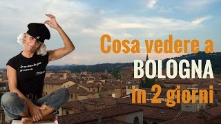 Cosa vedere a Bologna in 2 giorni | Lessissexy.com