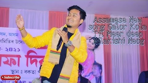 Galor Kola Til || Meer deep Nilakishi Neog || Assamese New stauts video