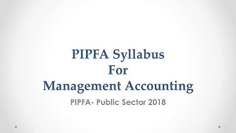 pipfa3 Management Accounting Syllabus 2018