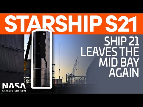 Ship 21 Moved Outside of Mid Bay Once Again | SpaceX Boca Chica