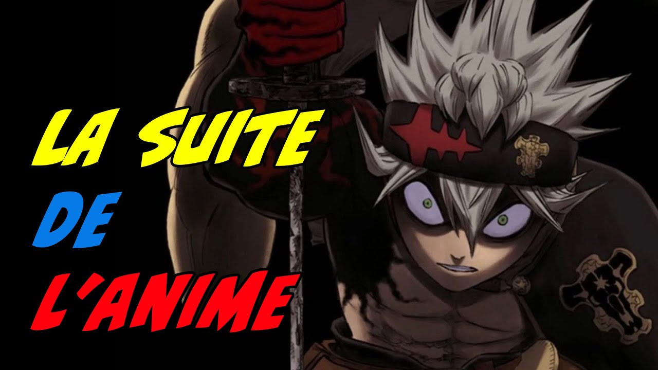 Quand Sort La Suite De Black Clover YouTube quand-sort-la-suite-de-black-clover-youtube