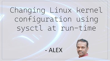 Changing Linux Kernel configuration parameters