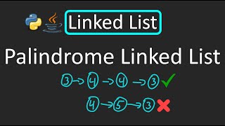LeetCode - 234. Palindrome Linked List | Python | Java