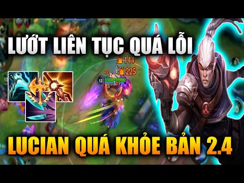 [LMHT Tốc Chiến] Lucian Đồ Mới Lướt Liên Tục Quá Lỗi Bắn Siêu Khỏe Bản 2.4 Trong Liên Minh Tốc Chiến