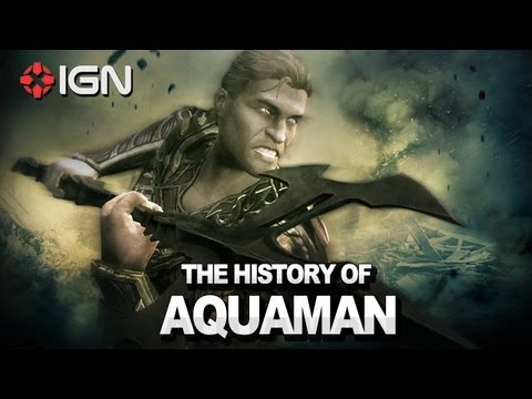 The History of Aquaman - Injustice Gods Among Us