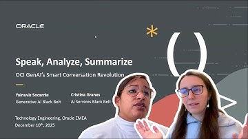 Developer Coaching - Speak, Analyze, Summarize: OCI GenAI’s Smart Conversation Revolution
