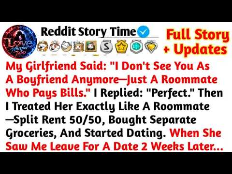My Girlfriend Said, "You're Not My Boyfriend Anymore—Just The Guy Who Pays The Bills Around Here"