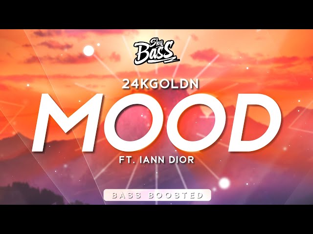 24kGoldn ‒ Mood 🔊 [Bass Boosted] (ft. Iann Dior) class=