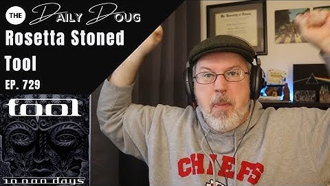 Classical Composer Reacts to TOOL: ROSETTA STONED | The Daily Doug (Episode 729)