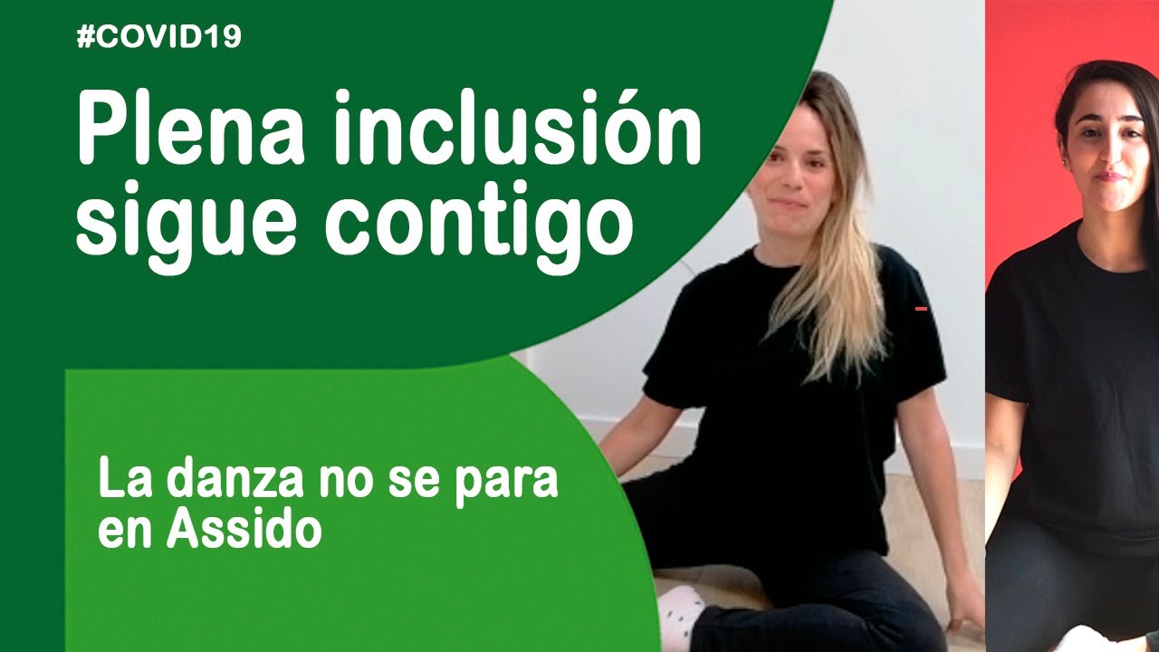 Plena inclusión sigue contigo: Assido sigue bailando
