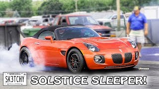 SK3ETCHY SOLSTICE! SURPRISES DRAG CARS! SUPERCHARGED LS3 SLEEPER! BYRON DRAGWAY!