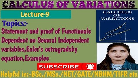 |Lec-9|Theorem on Functionals Dependent on Several Independent variables|Ostrogradsky Eqn#links👇