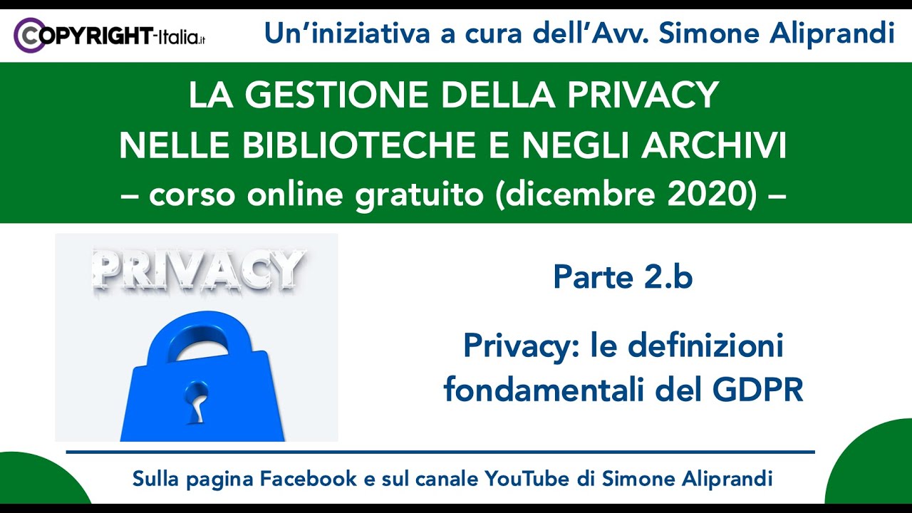 Privacy: le definizioni fondamentali del GDPR (dato personale, trattamento, titolare, responsabile)