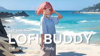 Lofi Chill Music / I wear comfortable clothes and enjoy the cool sea breeze / Chill Sleep Study Work