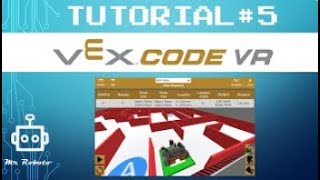 Vex Code VR Tutorial #5 *English* - Maze with nested conditions and custom blocks