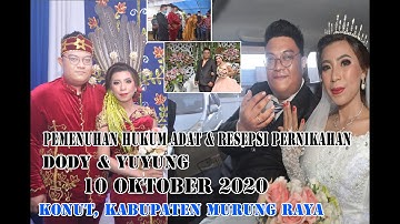 PEMENUHAN HUKUM ADAT & RESEPSI PERNIKAHAN DODY & YUYUNG (DAYAK SIANG) 10 OKTOBER 2020