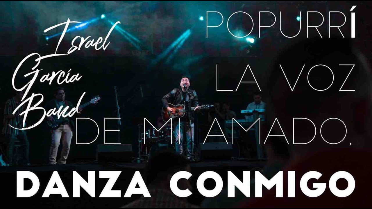 Popurri La voz de mi amado, Danza conmigo, Eres tu