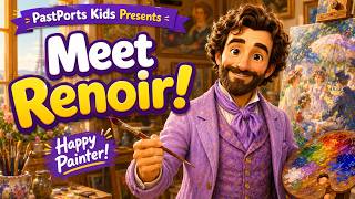 Who Was Pierre-Auguste Renoir?🎨|The Painter of Happy Colors🌞| PastPorts Kids Presents