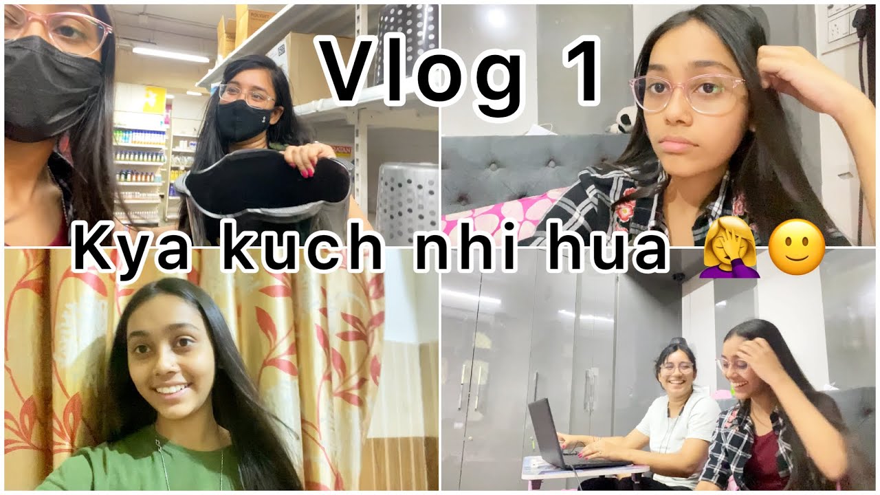 Kya Kuch Nahi Hua 1st Vlog YouTube