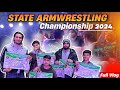 2nd uttarakhand state armwrestling championship 2024   full vlog 