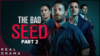 The Bad Seed S1 E3, E4 &amp; E5 | Crime Series Based On Chartlotte Grimshaw Novels (2019) | Real Drama