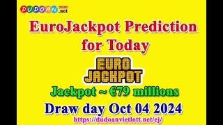 How to get Eurojackpot numbers predictions for Friday, 04-10-2024? Jackpot ~ €79 millions