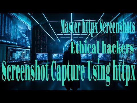 How to Use httpx to Capture Web Screenshots Fast for Ethical Hackers
