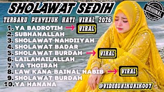 SHOLAWAT TERBARU VIRAL TIKTOK 2026🎵SHOLAWAT NAHDIYAH,PENYEJUK HATI,SHOLAWAT SYAIR,SOLAWAT MERDU