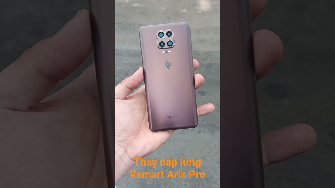 Thay nắp lưng Vsmart Aris Pro zin chính hãng. Sửa điện thoại Vsmart chuyên nghiệp. LH 0902612397